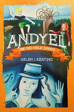 E-Book (epub) Andyel and his Magic Daddy von Helen Keating