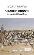 Couverture cartonnée On Zionist Literature de Ghassan Kanafani