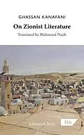 E-Book (epub) On Zionist Literature von Ghassan Kanafani
