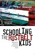 E-Book (epub) Schooling the Rustbelt Kids von Pat Thomson