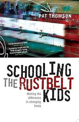 E-Book (epub) Schooling the Rustbelt Kids von Pat Thomson