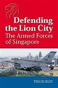 E-Book (epub) Defending the Lion City von Tim Huxley
