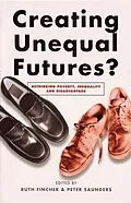 E-Book (epub) Creating Unequal Futures? von Ruth Fincher