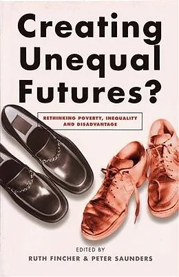 E-Book (epub) Creating Unequal Futures? von Ruth Fincher