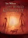 E-Book (epub) Lost World of the Kimberley von Ian Wilson