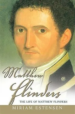 E-Book (epub) Life of Matthew Flinders von Miriam Estensen