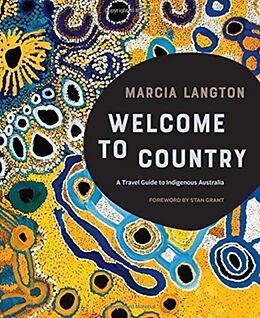 Fester Einband Marcia Langton: Welcome to Country von Marcia Langton