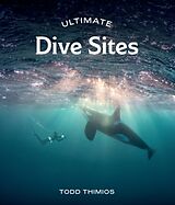 Broché Ultimate Dive Sites de Todd Thimios