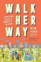 Kartonierter Einband Walk Her Way New York City von Jana Mader, Kaitlyn Allen