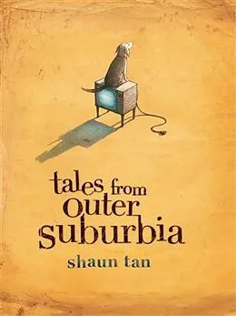 E-Book (epub) Tales From Outer Suburbia von Shaun Tan