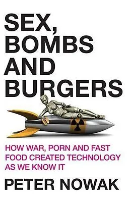 E-Book (epub) Sex, Bombs and Burgers von Peter Nowak