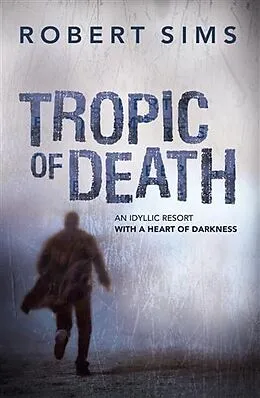 E-Book (epub) Tropic Of Death von Robert Sims
