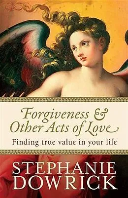 E-Book (epub) Forgiveness & Other Acts of Love von Stephanie Dowrick