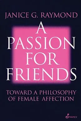 E-Book (epub) Pssion for Friends von Janice Raymond