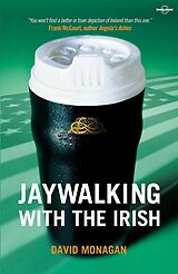 eBook (epub) Jaywalking with the Irish de Lonely Planet
