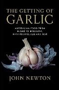 Couverture cartonnée The Getting of Garlic de John Newton