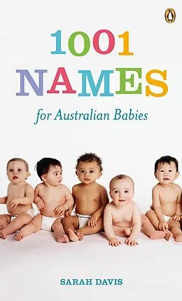 E-Book (epub) 1001 Names for Australian Babies von Sarah Davis