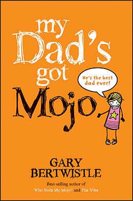 eBook (pdf) My Dad's Got Mojo de Gary Bertwistle