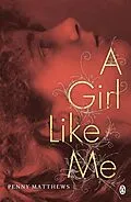 E-Book (epub) Girl Like Me von Penny Matthews