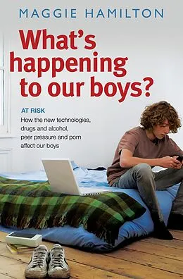 E-Book (epub) What's Happening to Our Boys? von Maggie Hamilton