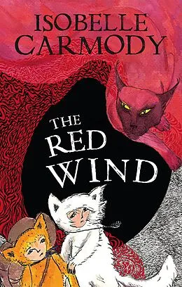 E-Book (epub) Kingdom of the Lost Book 1: The Red Wind von Isobelle Carmody
