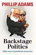 E-Book (epub) Backstage Politics von Phillip Adams