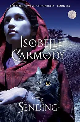E-Book (epub) Sending: The Obernewtyn Chronicles Volume 6 von Isobelle Carmody