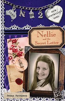 E-Book (epub) Our Australian Girl: Nellie and Secret the Letter (Book 2) von Penny Matthews