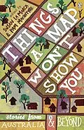 E-Book (epub) Things a Map Won't Show You: Stories from Australia and Beyond von Pam Macintyre, Susan La Marca