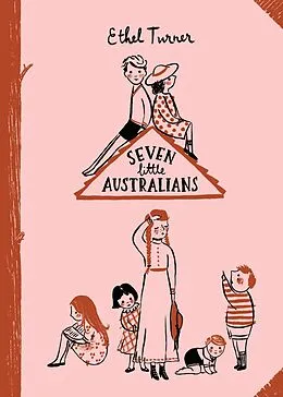 E-Book (epub) Seven Little Australians: Australian Children's Classics von Ethel Turner