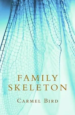 E-Book (epub) Family Skeleton von Carmel Bird