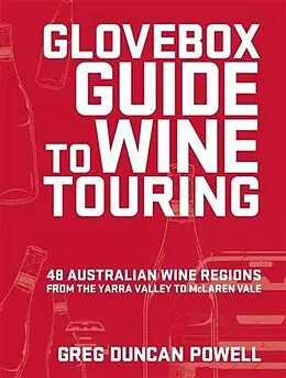 E-Book (epub) Glovebox Guide to Wine Touring von Greg Duncan Powell