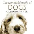 ePUB Wonderful World of Dogs von Candida Baker