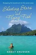 E-Book (epub) Shooting Stars and Flying Fish von Nancy Knudsen
