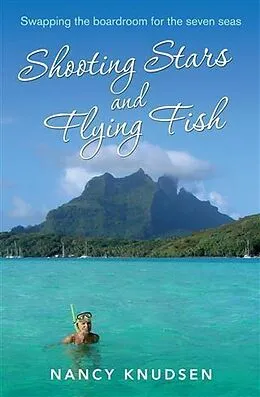E-Book (epub) Shooting Stars and Flying Fish von Nancy Knudsen