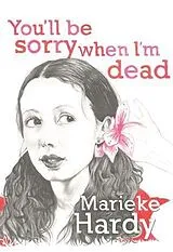E-Book (epub) You'll Be Sorry When I'm Dead von Marieke Hardy