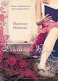 E-Book (epub) Dinner at Rose's von Danielle Hawkins