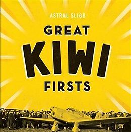 E-Book (epub) Great Kiwi Firsts von Astral Sligo