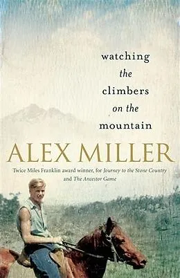 E-Book (epub) Watching the Climbers on the Mountain von Alex Miller