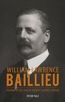 eBook (epub) William Laurence Baillieu de Peter Yule