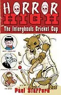 E-Book (epub) Horror High 2: The Interghouls Cricket Cup von Paul Stafford