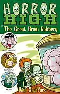 E-Book (epub) Horror High 3: The Great Brain Robbery von Paul Stafford