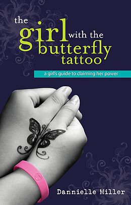 E-Book (epub) Girl With The Butterfly Tattoo von Dannielle Miller