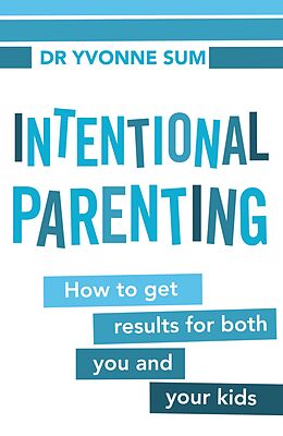 E-Book (epub) Intentional Parenting von Yvonne Sum