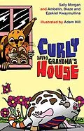 E-Book (epub) Curly Saves Grandma's House von Sally Morgan, Ambelin Kwaymullina, Adam Hill