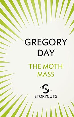 E-Book (epub) Moth Mass (Storycuts) von Gregory Day