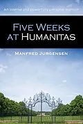 E-Book (epub) Five Weeks at Humanitas von Manfred Jurgensen