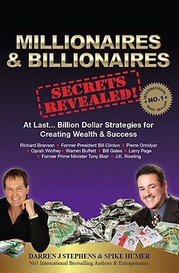 E-Book (epub) Millionaires & Billionaires Secrets Revealed von Darren Stephens, Spike Humer