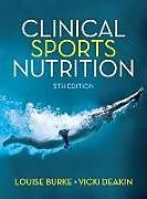 Couverture cartonnée Clinical Sports Nutrition de Louise Burke, Vicki Deakin