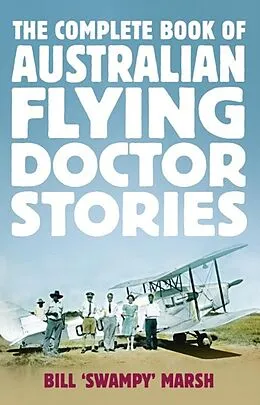 E-Book (epub) Complete Book of Australian Flying Doctor Stories von Marsh Bill
